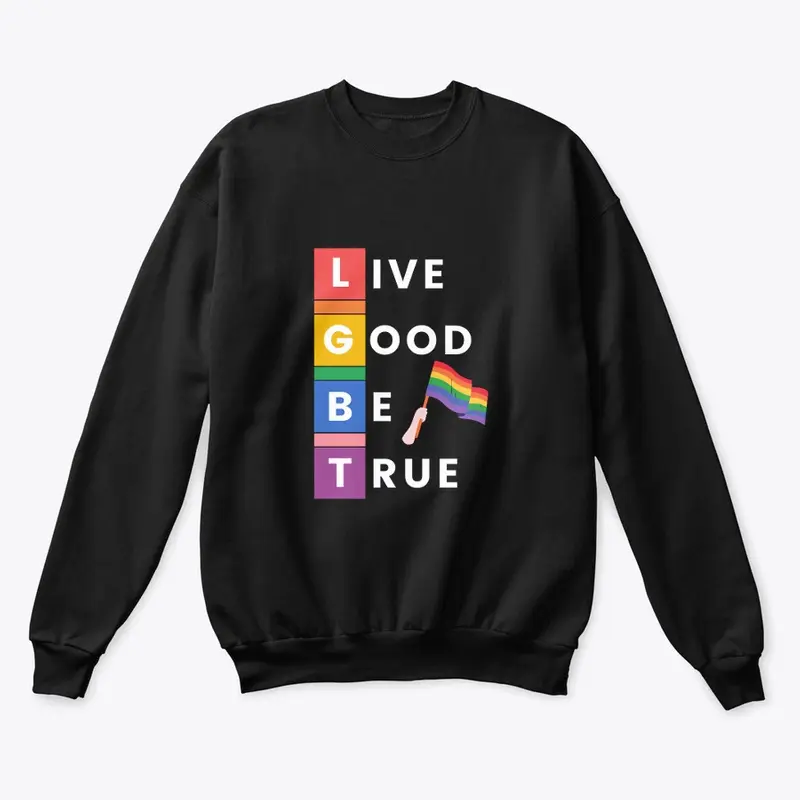 LGBT-Live Good Be True