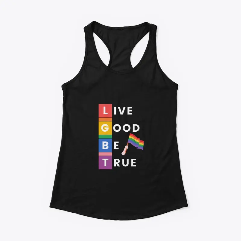 LGBT-Live Good Be True