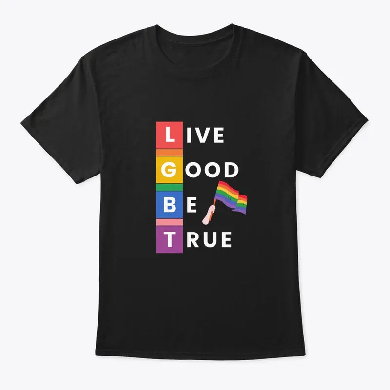 LGBT-Live Good Be True