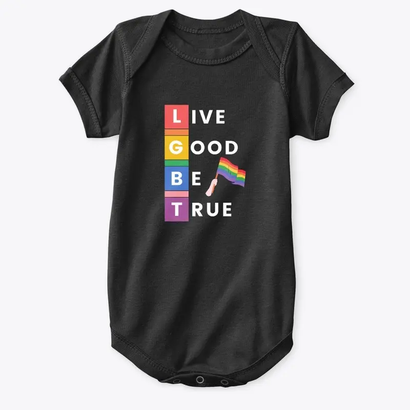 LGBT-Live Good Be True