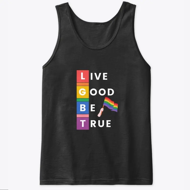 LGBT-Live Good Be True