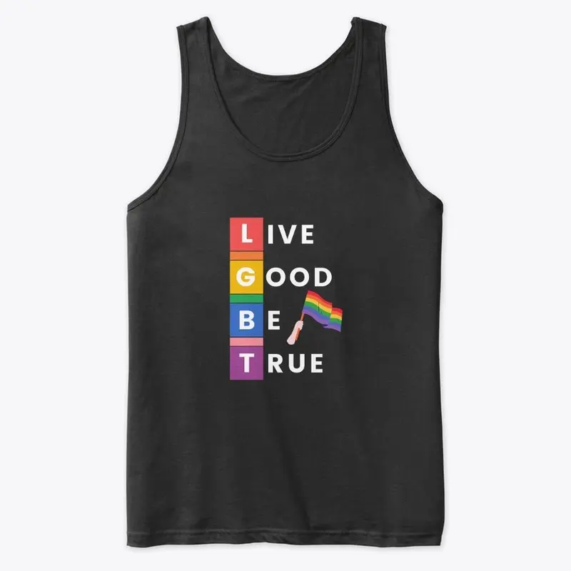 LGBT-Live Good Be True